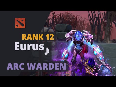 Eurus♪ (Rank 12) plays Arc Warden Dota 2 Full Game