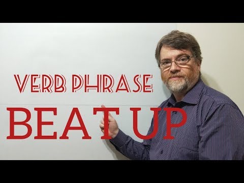 English Tutor Nick P Verb Phrase (196) Beat Up - Six Meanings