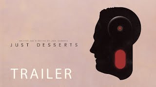 JUST DESSERTS (TRAILER)