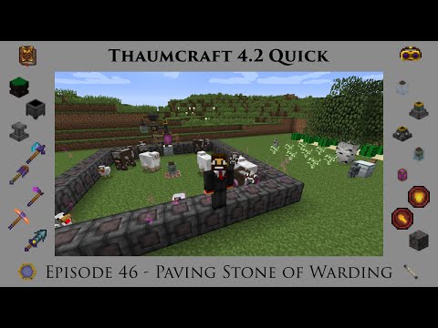 Thaumcraft Quick 4.2 E46 - Paving Stone of Warding