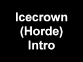 Icecrown Horde Intro Updated
