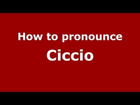 How to pronounce Ciccio (Italian/Italy)  - PronounceNames.com