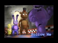 Five Nights At Freddys 3 song - "Follow me" 