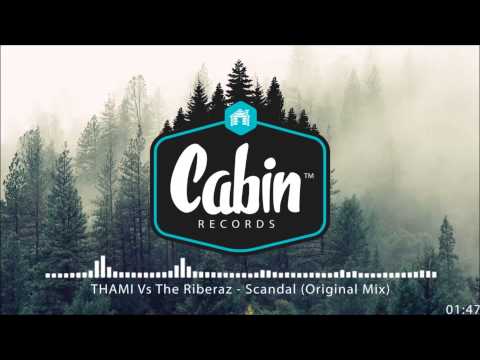 THAMI Vs The Riberaz - Scandal (Original Mix)