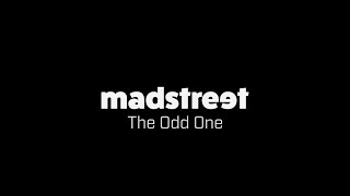 Mad Street - The Odd One