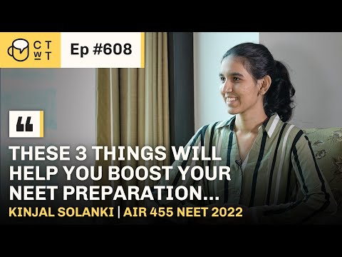 CTwT E608 - NEET 2022 Topper Kinjal Solanki AIR 455 | 685/720 Marks | #neetresults2022 #neettopper