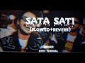 Sata Sati साटा सटी Lofi Song Slowed Reverb Amit Parimal Fans