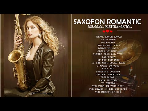 Saxophone Collection 2024 - The Most Beautiful And Emotive  in the World For Your Heart