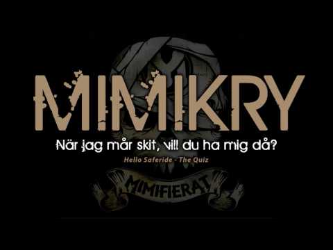 Mimikry - När jag mår skit, vill du ha mig då