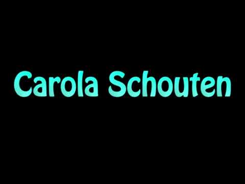 Learn How To Pronounce Carola Schouten
