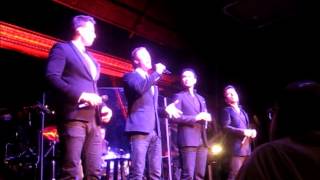 &quot;Vinceremo (You &amp; I)&quot; by The Tenors at the Cutting Room in NYC on Jan 15 2013