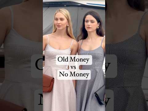 Old Money vs No Money - Would You Agree?  #clothing #ootdguide #oldmoneylife #elegant #classy