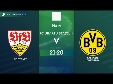 Stuttgart 1-2 Borussia Dortmund / AFL Yerevan