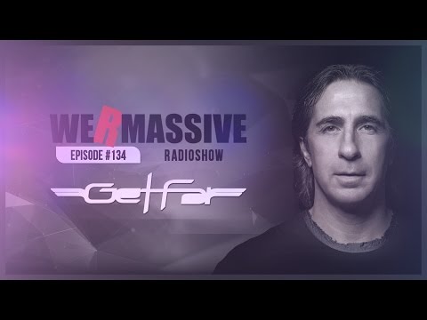 We Are Massive Radioshow #134 - Official Podcast HD