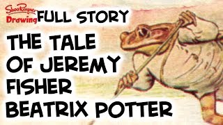 The Tale of Jeremy Fisher by Beatrix Potter