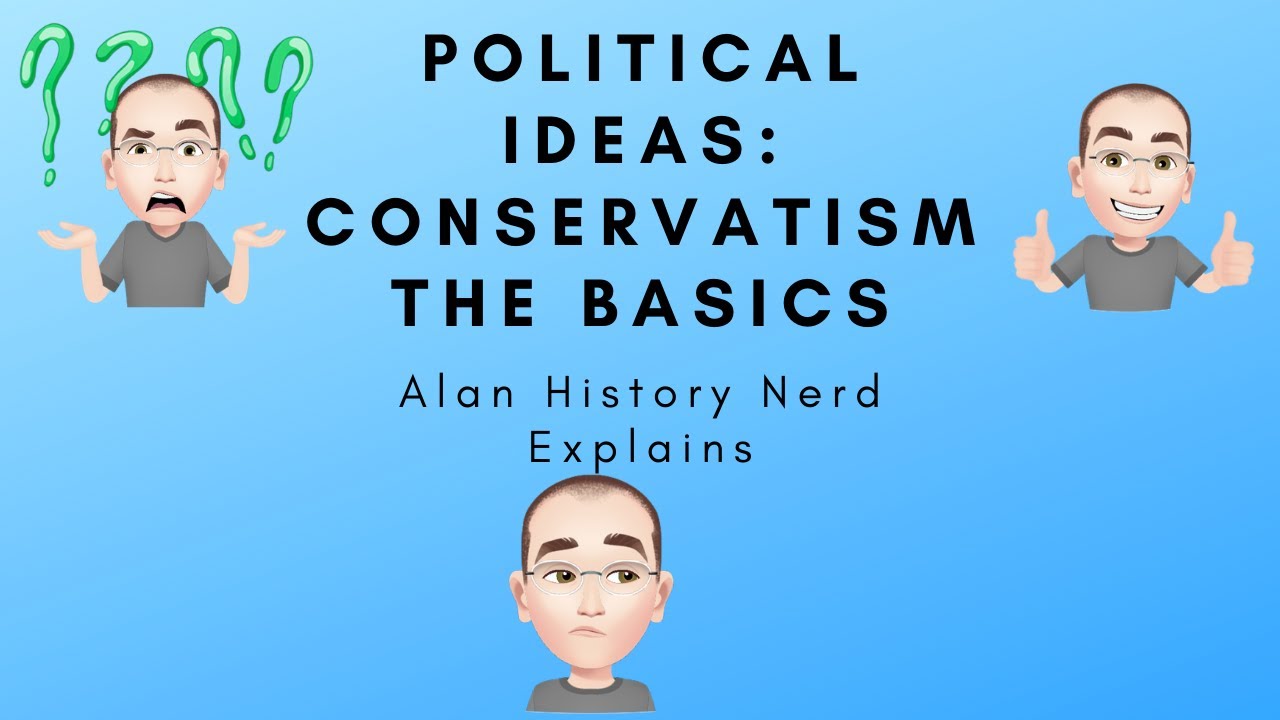 Political Ideas: Conservatism the basics - YouTube
