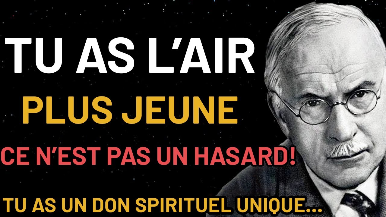 Ceux qui paraissent plus jeunes que leur âge possèdent ce don spirituel – Carl Jung