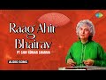 Raag Ahir Bhairav | Pandit Shivkumar Sharma | Santoor Music | Indian Classical Instrumental Music
