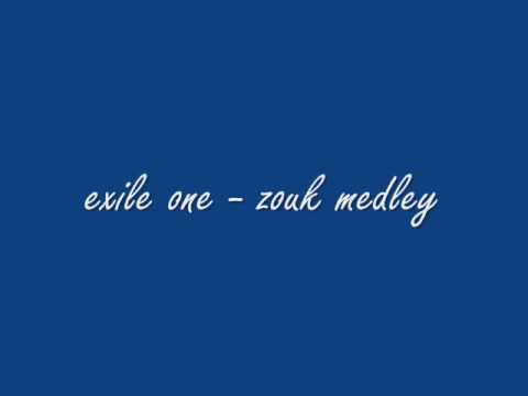 exile -  zouk medley