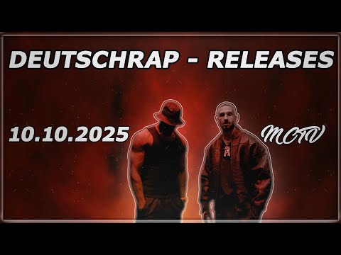 DEUTSCHRAP - NEW RELEASES ➤ 10.10.2025 🚨💯 | 🔥MCTV | NEUE SONGS🔥