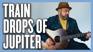 Train Drops of Jupiter (Easy Acoustic) Guitar Lesson + Tutorial