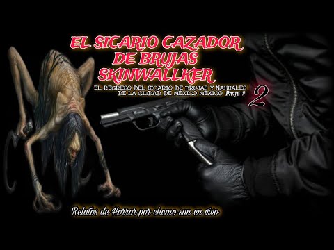 THE HITMAN WITCH HUNTER SKINWALLKERS / Tales from the Diary of the Mexico City Hitman #2