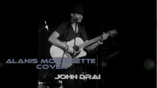 John Drai - Ironic, Alanis Morissette cover