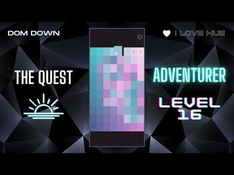 I Love Hue 💚🩷💜 / The Quest: Adventurer Level 16 / Dom Down