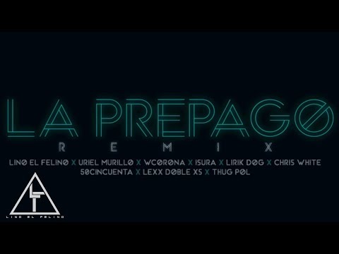 Lino el Felino - La Prepago Remix (Video Lyric)