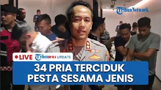 LIVE: 34 Pria Terlibat Pesta Sesama Jenis di Hotel Surabaya, Digerebek dalam Kondisi Tanpa Busana