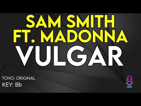 Sam Smith Ft Madonna - Vulgar - Karaoke Instrumental