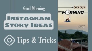 Download lagu Instagram Story Selamat Pagi | Instagram Story Kreatif | Tips dan Trik mp3