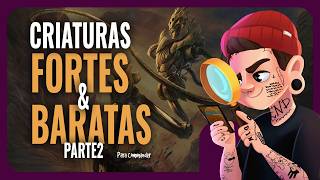 💸 CRIATURAS BARATAS QUE SÃO MUITO FORTES PARA COMMANDER! PARTE 2 - #commander500 #commander #tcg