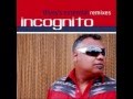 Incognito.-We Got Music ( Matt Cooper's Outside Mix )