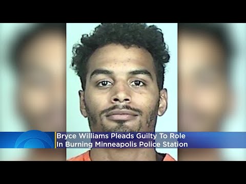Bryce Williams Pleads Guilty To Role In Burning Minneapolis Police Station
