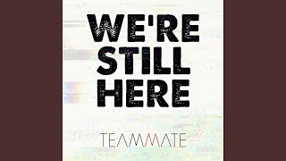 We're Still Here Music Video