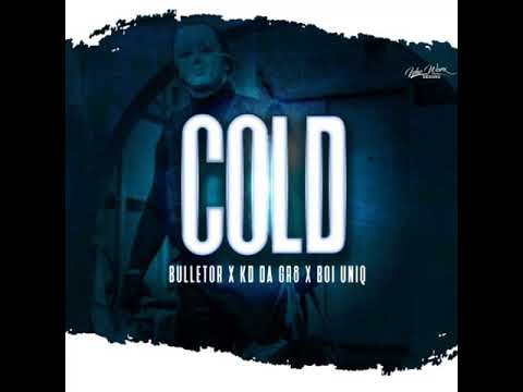 KD DA GR8 X BULLET XGOON VIDASH& BOY UNIQUE [Cold]