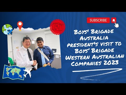 Boys' Brigade Australia president's visit to Western Australian Companies 2nd to 5th August 2023