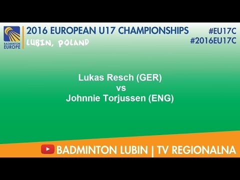#2016EU17C Lubin - Lukas Resch (GER) VS Johnnie Torjussen (ENG)
