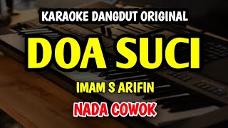 Download lagu DOA SUCI - Karaoke Nada Pria || IMAM S ARIFIN mp3