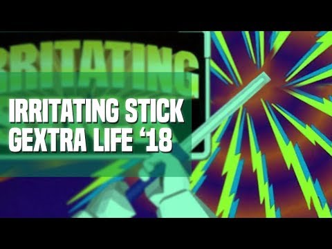 #36 - Irritating Stick (Gextra Life '18)