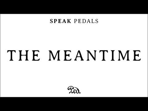 SPEAK - The Meantime [Official Audio]