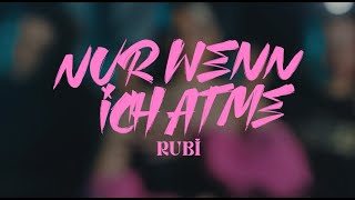 Musik-Video-Miniaturansicht zu NUR WENN ICH ATME Songtext von Rubi
