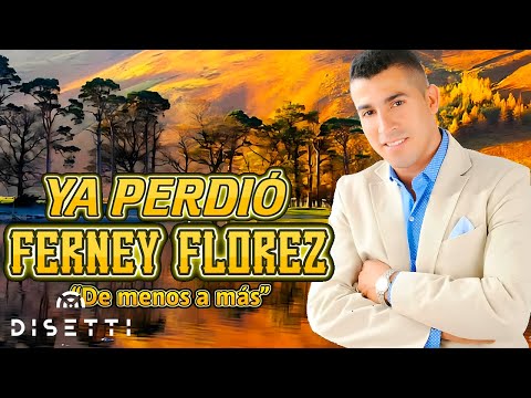 Ferney Florez - Ya Perdió (Video Lyric) | Popular Con Letra