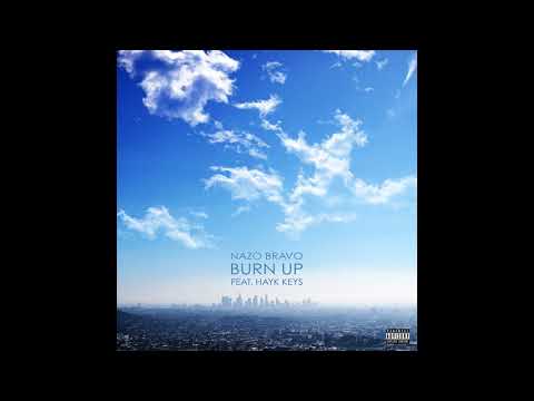 Nazo Bravo - Burn Up (feat. Hayk Keys)