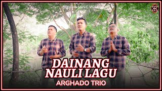 Download lagu Arghado Trio - Dainang Nauli Lagu mp3
