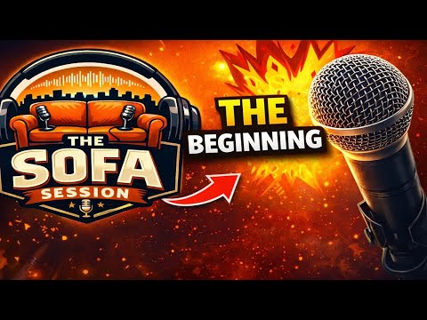 The Sofa Session, Episode 1, The Beginning 