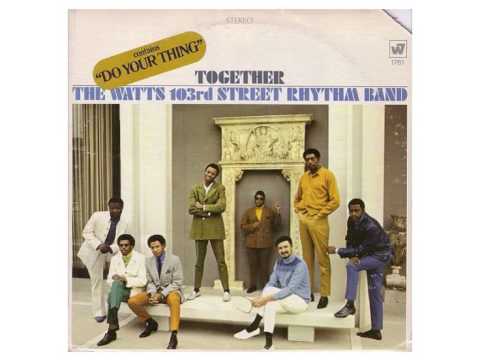 the watts 103rd St. rhythm band - I Can t Get No Satisfaction