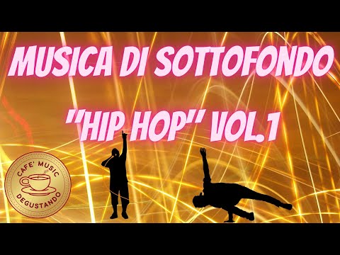 MUSICA di Sottofondo "Hip Hop" 🎧 ideale per lo studio🎵il lavoro🍀calmare la mente🍀antistress (Vol. 1)
