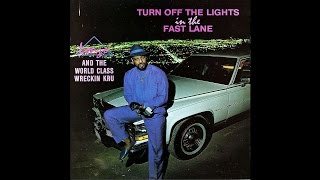 Lonzo and the World Class Wreckin Kru - Turn Off The Lights